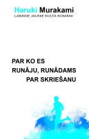 Haruki Murakami - Par ko es runāju, runādams par skriešanu