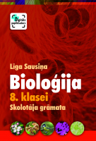 Līga Sausiņa - Bioloģija 8. klasei. Skolotāja grāmata. Kompetenču pieeja + papildsaturs