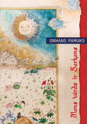 Orhans Pamuks - Mans vārds ir Sarkans