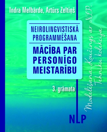 Koučings ar NLP. Paškoučings. 
Bezmaksas meistarklase un jauno neirolingvistiskās programmēšanas (NLP) grāmatu prezentācija