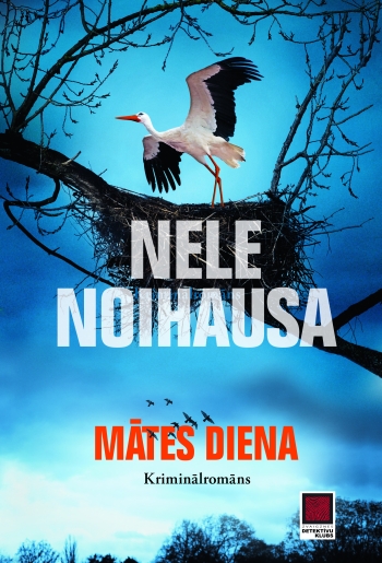 Jauns Neles Noihausas kriminālromāns – “Mātes diena”