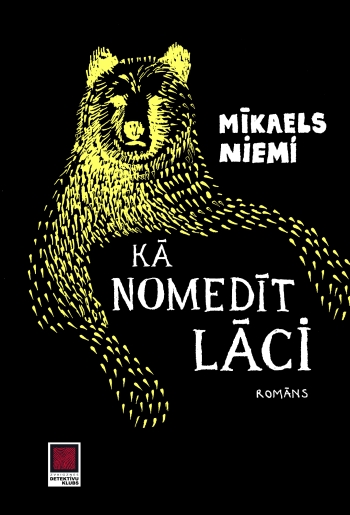 “Kā nomedīt lāci” – vēsturisks romāns ar detektīvintrigu