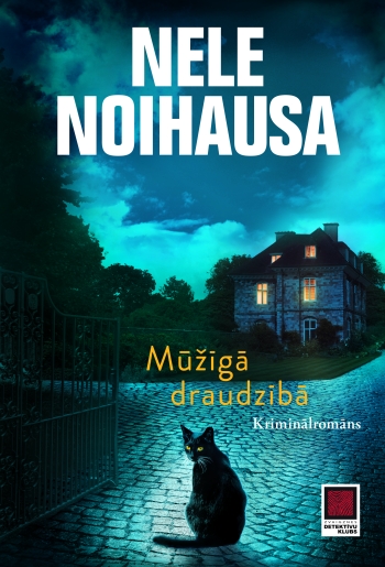 Jauns Neles Noihausas romāns – “Mūžīgā draudzībā”