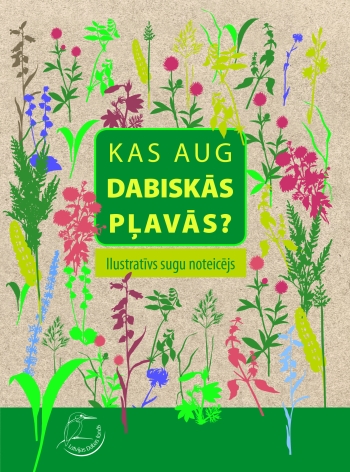 Kas aug un dzīvo dabiskās pļavās?