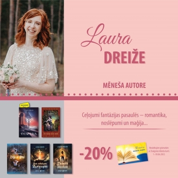 Laura Dreiže - mēneša autore Zvaigznes grāmatnīcās