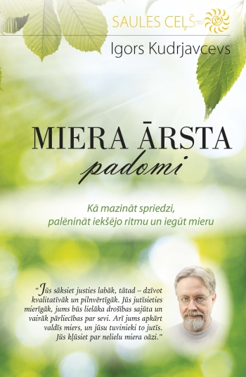 Grāmatas &quot;Miera ārsta padomi&quot; atvēršanas svētki 5. jūnijā