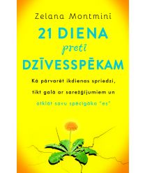 21 diena pretī dzīvesspēkam