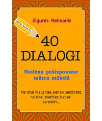 40 dialogi. Skolēna pašizpausme teātra mākslā