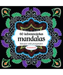 60 iedvesmojošas mandalas. Krāsojami attēli pieaugušajiem