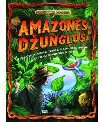 Amazones džungļos. Piedzīvojumu bioloģija