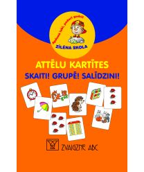 Attēlu kartītes. Skaiti! Grupē! Salīdzini!