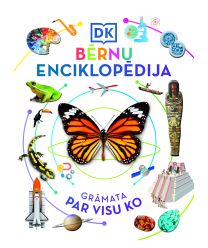 Bērnu enciklopēdija. Grāmata izskaidro visu!