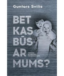 Bet kas būs ar mums?