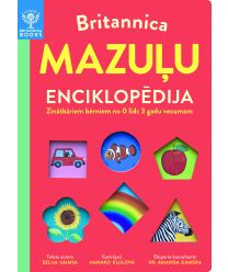 Britannica. Mazuļu enciklopēdija. Zinātkāriem bērniem no 0 līdz 3 gadu vecumam