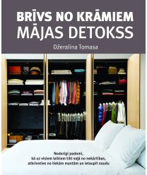 Brīvs no krāmiem. Mājas detokss