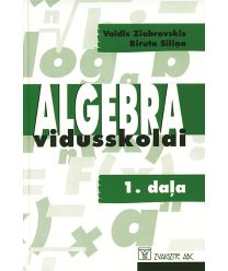 Algebra vidusskolai, 1. daļa