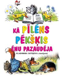 Kā pīlēns Pēkšķis ēnu pazaudēja. Pasakas