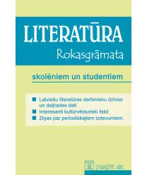 Literatūra. Rokasgrāmata skolēniem un studentiem