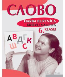 Slovo. Kr.val.6.kl. Darba burtnīca