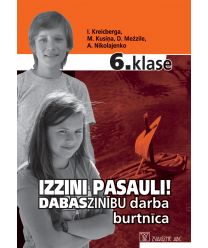 Izzini pasauli! Dabaszinības 6. klasei. Darba burtnīca