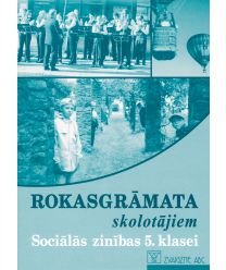 Sociālās zinības 5. klasei. Rokasgrāmata skolotājiem