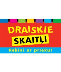 Draiskie skaitļi. Rēķini ar prieku!