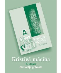 Kristīgā mācība 3. klasei. Skolotāja grāmata