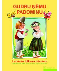 Gudru ņēmu padomiņu. Latviešu folklora bērniem