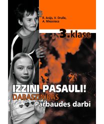 Izzini pasauli! Dabaszinības 3. klasei. Pārbaudes darbi