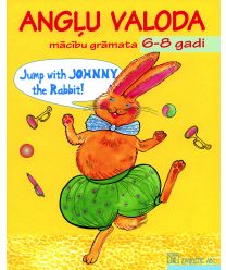 Jump with Johnny the Rabbit! Angļu valoda 6-8 gadi. Mācību grāmata