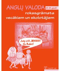 Jump with Johnny the Rabbit! Angļu valoda 6-8 gadi. Rokasgrāmata vecākiem un skolotājiem