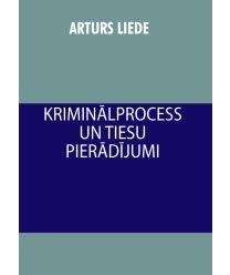 Kriminālprocess un tiesu pierādījumi