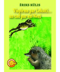 Vispirms par Leksīti...un tad par ezi Nezi