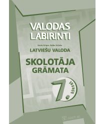 Valodas labirinti. Latviešu valoda 7. klasei. Skolotāja grāmata