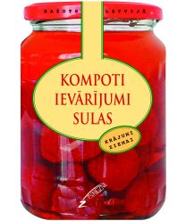 Kompoti, ievārījumi, sulas