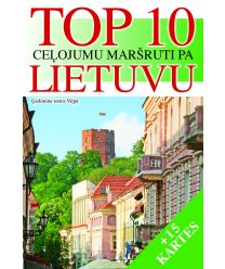 TOP 10 ceļojumu maršruti pa Lietuvu