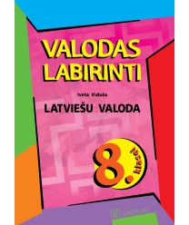 Valodas labirinti. Latviešu valoda 8. klasei