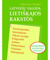 Latviešu valoda lietišķajos rakstos. Atjaunots, mūsdienīgs izdevums