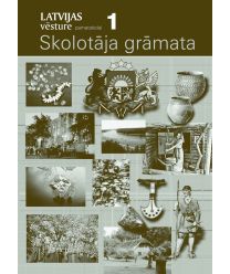 Latvijas vēsture pamatskolai. 1. Skolotāja grāmata