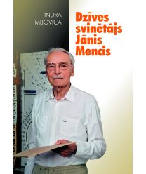 Dzīves svinētājs Jānis Mencis