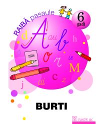 Raibā pasaule. 6 gadi. Burti