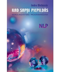 Kad sapņi piepildās. NLP