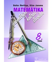 Matemātika. Ģeometrija katrai stundai. 8. klase