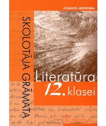 Literatūra 12. klasei. Skolotāja grāmata