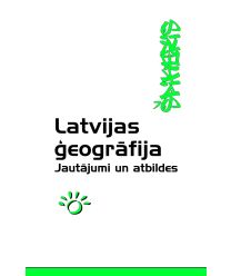 Latvijas ģeogrāfija. Jautājumi un atbildes