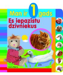 Man ir 1 gads. Es iepazīstu dzīvniekus