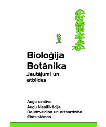 Bioloģija. Botānika. Jautājumi un atbildes