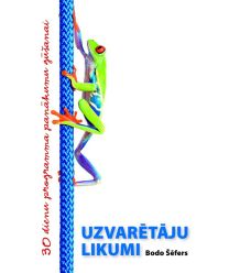 Uzvarētāju likumi. 30 dienu programma panākumu gūšanai