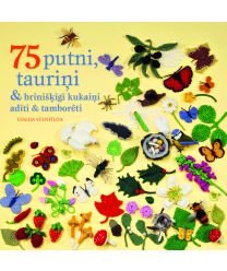 75 putni, tauriņi & brīnišķīgi kukaiņi. Adīti & tamborēti