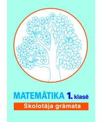 Matemātika 1. klasē. Skolotāja grāmata